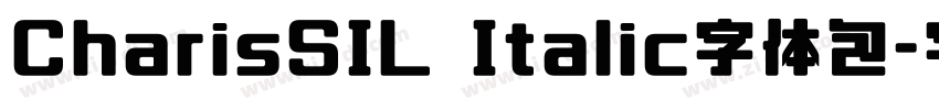 CharisSIL Italic字体包字体转换
